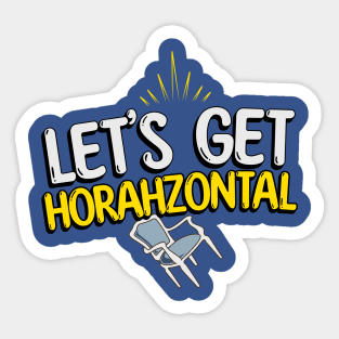 Funny Hanukkah Horah - Let's get Horahzontal Sticker